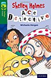 Book Oxford Reading Tree Treetops Fiction: Level 12 More Pack A: Shelley Holmes Ace Detective free