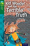 Book Oxford Reading Tree Treetops Fiction: Level 12 More Pack B: Kid Wonder and the Terrible Truth free