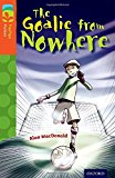 Book Oxford Reading Tree Treetops Fiction: Level 13 More Pack A: The Goalie from Nowhere free