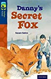 Book Oxford Reading Tree Treetops Fiction: Level 14: Danny's Secret Fox free