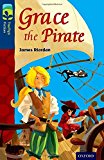 Book Oxford Reading Tree Treetops Fiction: Level 14: Grace the Pirate free