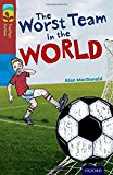 Book Oxford Reading Tree Treetops Fiction: Level 15: The Worst Team in the World free