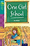 Book Oxford Reading Tree Treetops Fiction: Level 16 More Pack A: One Girl School free