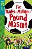 Book Oxford Reading Tree Treetops Fiction: Level 16 More Pack A: The Multi-Million-Pound Mascot free