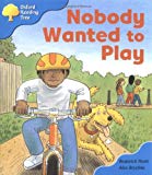 Book Oxford Reading Tree: Stage 3 Storybooks: Nobody Wanted to Play free