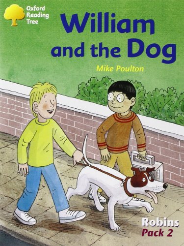 Book Oxford Reading Tree: Stages 6-10: Robins: Pack 2: William and the Dog free