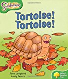 Book Oxford Reading Tree: Level 2: Snapdragons: Tortoise! Tortoise! (ORT:SNAPDRAGONS) free