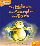 Book Oxford Reading Tree: Level 6: Snapdragons: The Mole Who Was Scared of the Dark free