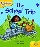 Book Oxford Reading Tree: Level 5: Snapdragons: The School Trip free