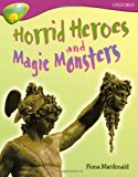 Book Oxford Reading Tree: Stage 10A: TreeTops More Non-fiction: Horrid Heroes and Magic Monsters free