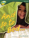 Book Oxford Reading Tree: Level 12a: Treetops More Non-fiction: And So To Bed. free