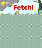 Book Oxford Reading Tree: Stage 1: Biff and Chip Storybooks: Fetch! free