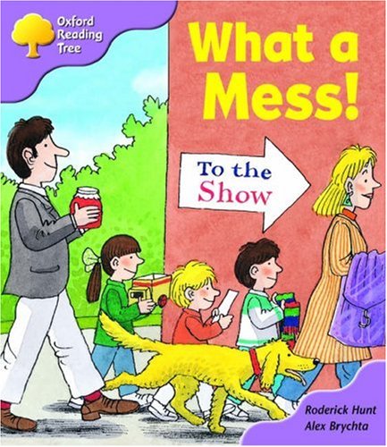 Book Oxford Reading Tree: Stage 1+: More Patterned Stories: What a Mess! free