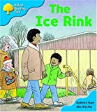 Book Oxford Reading Tree: Stage 3: First Phonics: the Ice Rink free