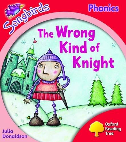 Book Oxford Reading Tree: Stage 4: Songbirds: the Wrong Kind of Knight free