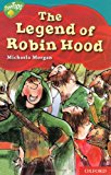 Book Oxford Reading Tree: Level 9: Treetops Myths and Legends: the Legend of Robin Hood free