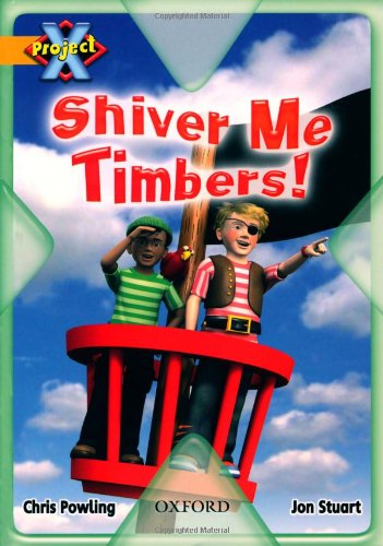 Book Project X: Pirates: Shiver Me Timbers free