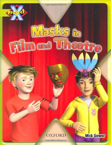 Book Project X: Masks and Disguises: Masks in Film and Theatre free