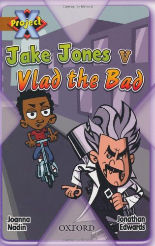 Book Project X: Heroes and Villains: Jake Jones V Vlad the Bad free