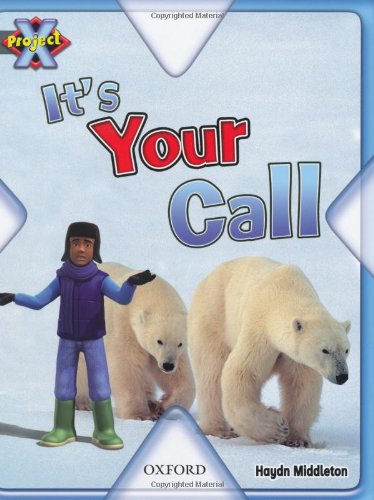 Book Project X: Dilemmas and Decisions: It's Your Call free