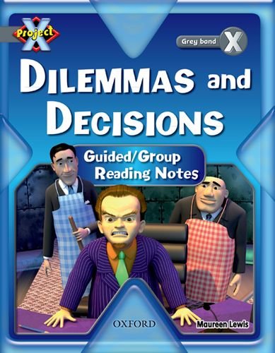 Book Project X: Dilemmas and Decisions: Teaching Notes free