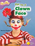 Book Oxford Reading Tree: Level 1+: More Fireflies A: Put on a Clown Face free