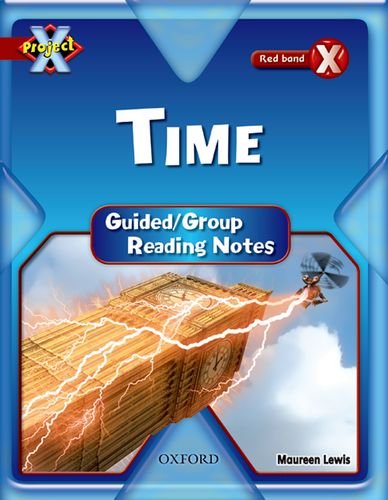 Book Project X: Y6 Red Band: Time Cluster: Guided Reading Notes free