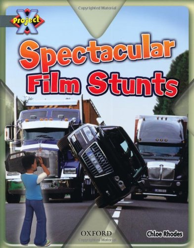 Book Project X: Grey: Behind the Scenes: Spectacular Film Stunts free
