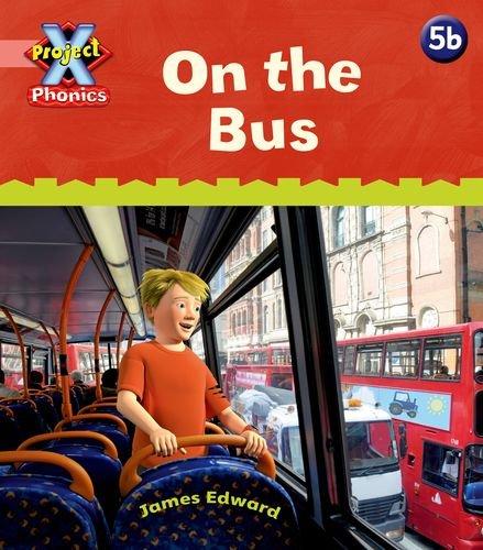 Book Project X Phonics Pink: 5b On the Bus free