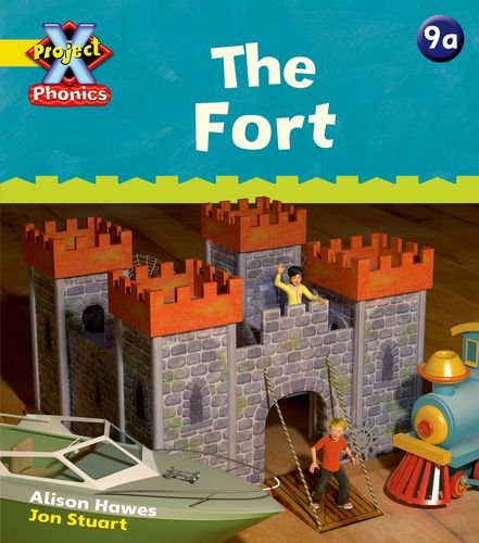 Book Project X Phonics: Yellow 9a The Fort free