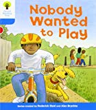 Book Oxford Reading Tree: Level 3: Stories: Nobody Wanted to Play free