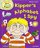 Book Oxford Reading Tree Read with Biff, Chip, and Kipper: Phonics: Level 1: Kipper's Alphabet I Spy (Read with Biff, Chip & Kipper. Phonics. Level 1) free