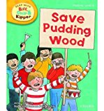 Book Oxford Reading Tree Read with Biff, Chip, and Kipper: Phonics: Level 6: Save Pudding Wood (Read with Biff, Chip & Kipper. Phonics. Level 6) free