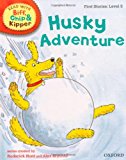 Book Husky Adventure (Read with Biff, Chip and Kipper: First Stories, Level 5) (Read with Biff, Chip & Kipper. Phonics. Level 5) free