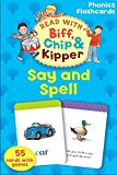 Book Say and Spell (Read with Biff, Chip and Kipper: Phonics Flashcards) free