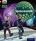 Book Project X: Alien Adventures: Orange: Spacewalk free