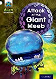 Book Project X: Alien Adventures: White: Attack of the Giant Meeb free