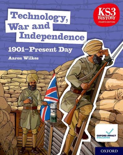 Book KS3 History 4th Edition: Technology, War and Independence 1901-Present Day Student Book free