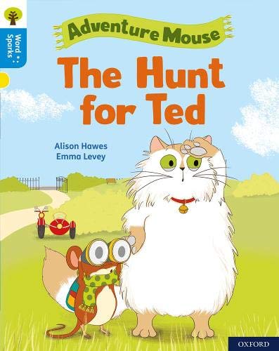 Book Oxford Reading Tree Word Sparks: Level 3: The Hunt for Ted free