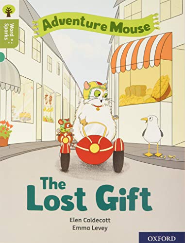Book Oxford Reading Tree Word Sparks: Level 7: The Lost Gift free