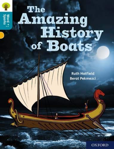 Book Oxford Reading Tree Word Sparks: Level 9: The Amazing History of Boats free