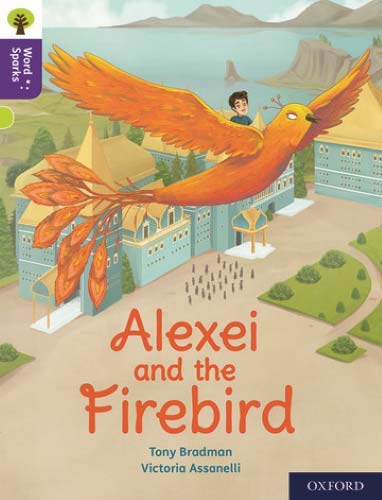 Book Oxford Reading Tree Word Sparks: Level 11: Alexei and the Firebird free