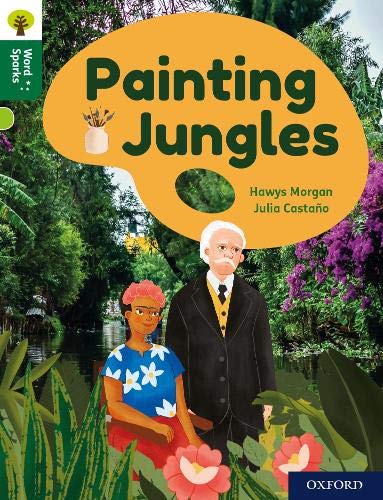 Book Oxford Reading Tree Word Sparks: Level 12: Painting Jungles free