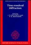 Book Time-resolved Diffraction (Oxford Series on Synchrotron Radiation, 2) free