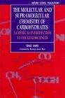 Book The Molecular And Supramolecular Chemistry Of Carbohydrates: Chemical Introduction To The Glycosciences free