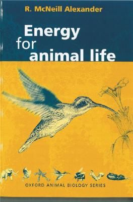 Book Energy for Animal Life (Oxford Animal Biology Series) free
