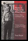 Book Home Is Where the Wind Blows : Chapters from a Cosmologist's Life free