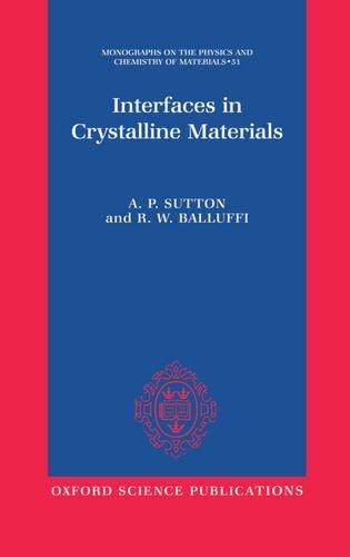 Book Interfaces in Crystalline Materials (Oxford Classic Texts in the Physical Sciences, 51) free