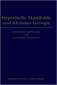 Book Hyperbolic Manifolds and Kleinian Groups (Oxford Mathematical Monographs) free
