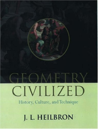 Book Geometry Civilized: History, Culture, and Technique free